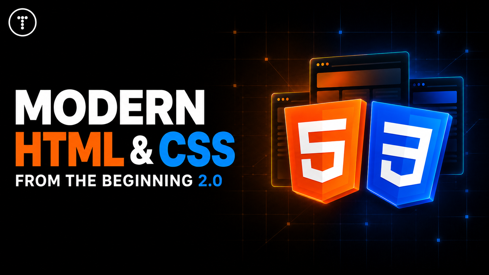 Modern HTML and CSS From The Beginning 2.0 course cover