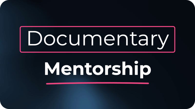 The Documentary Mentorship