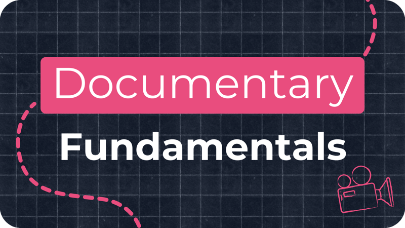 Documentary Fundamentals
