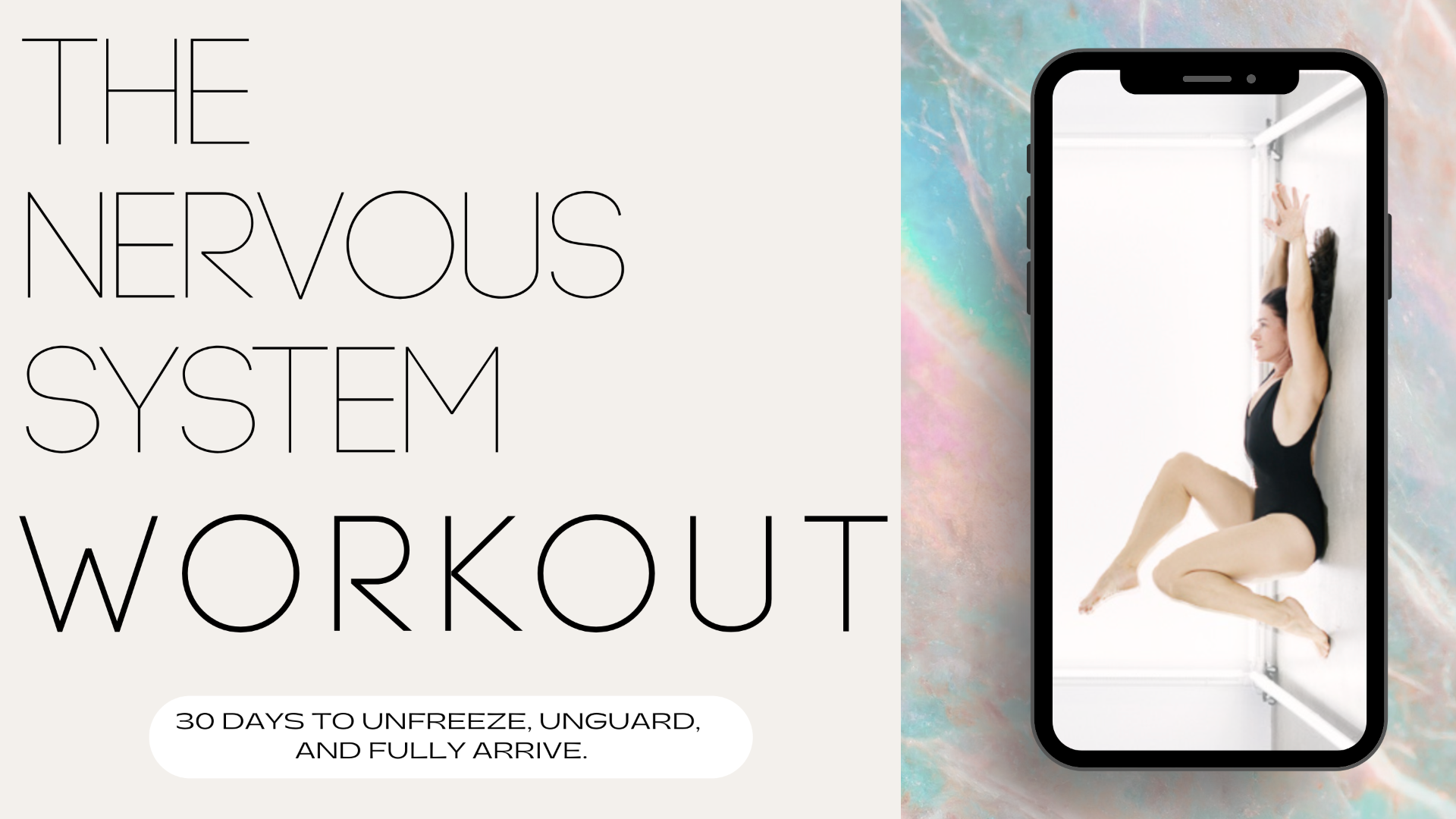 The Nervous System Workout — 30 Days to Unfreeze, Unguard, and Fully Arrive