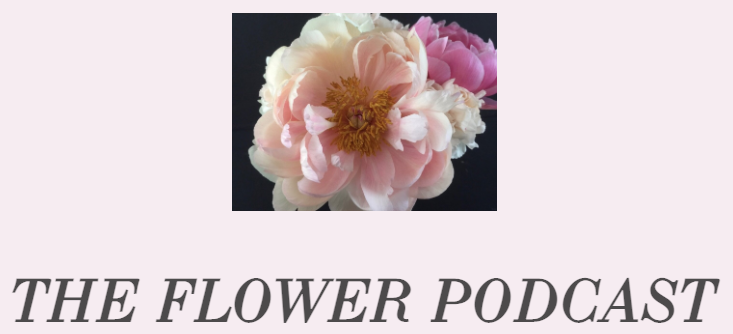 The Flower Podcast