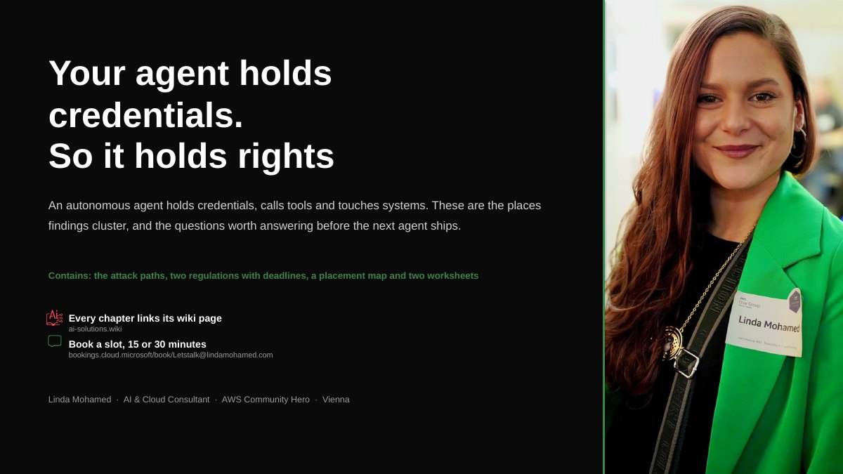 Your agent holds credentials. So it holds rights