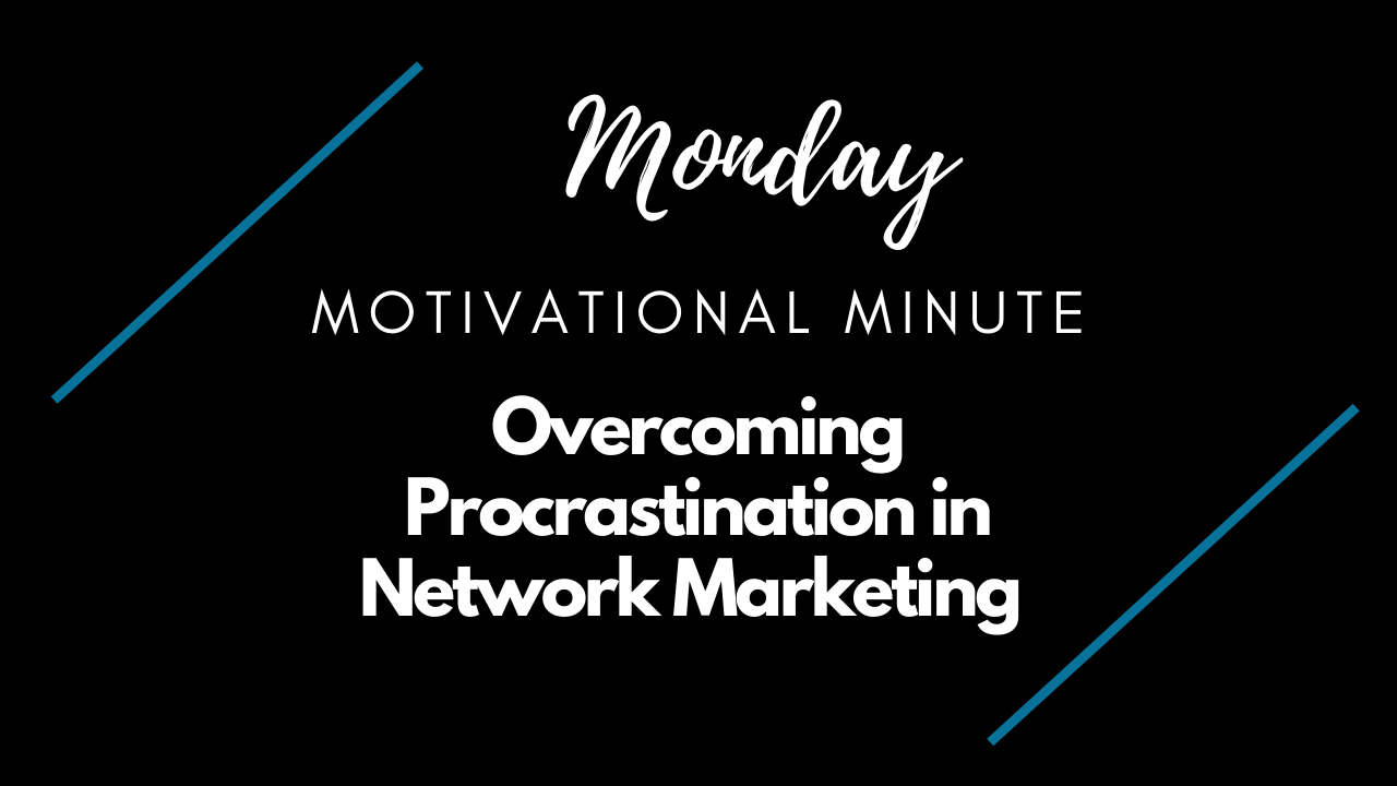 Monday Motivation Minute