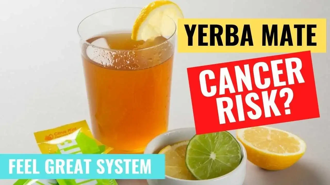 glass full of Unimate yerba mate with a sachet on the side with lemon and lime, text overlay says yerba mate cancer risk, feel great system