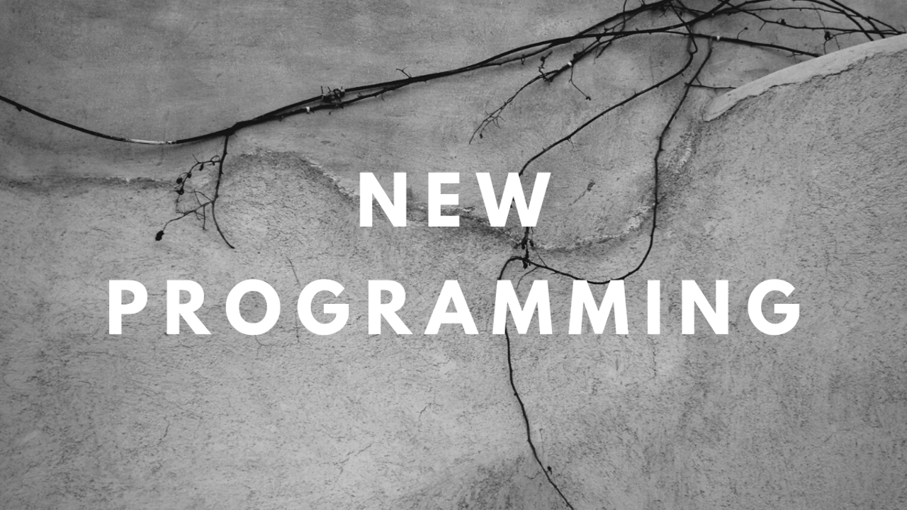 New Programming