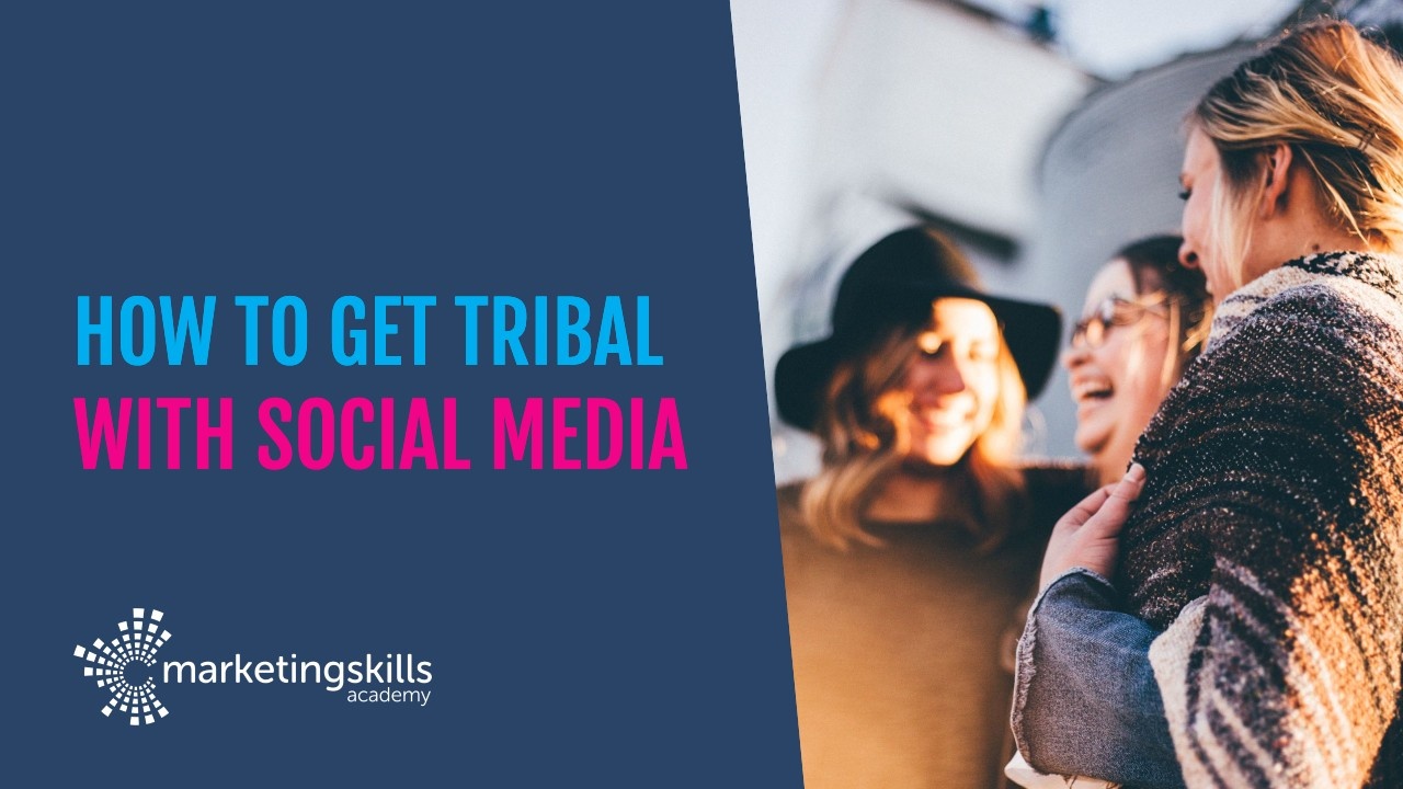 How to get tribal with social media