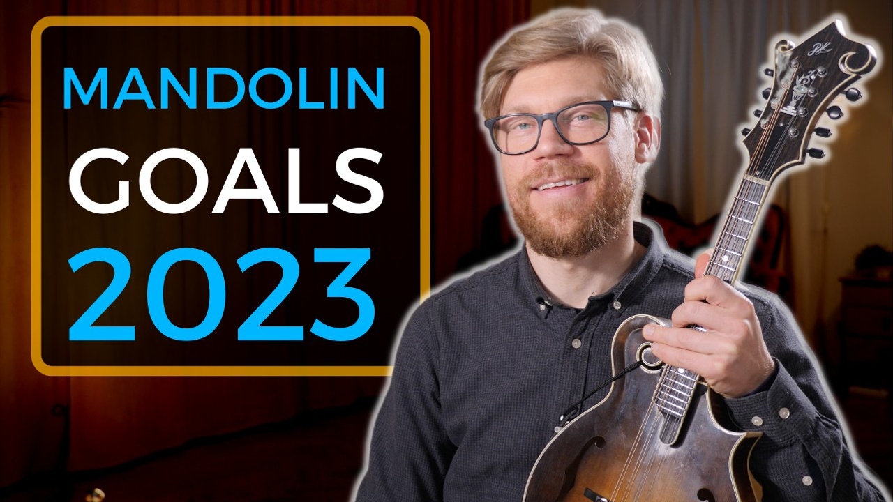 How to successfully reach your Mandolin Goals in 2023