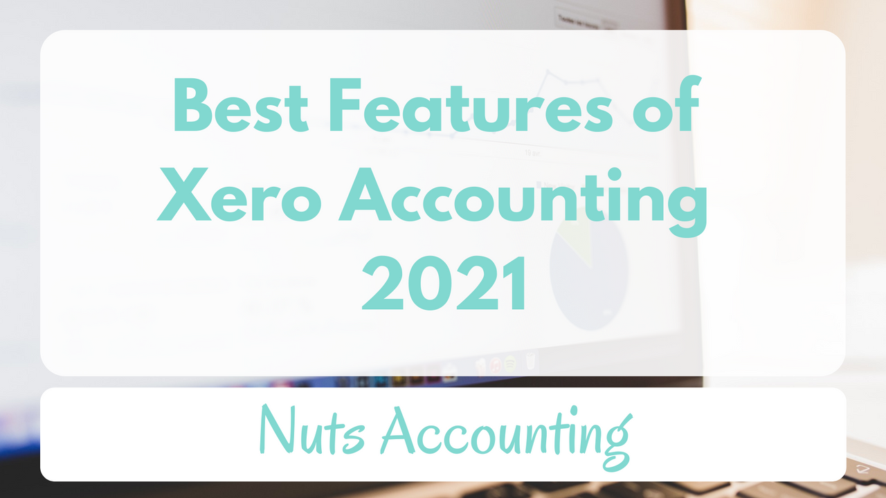 Best Features of Xero Accounting 2021