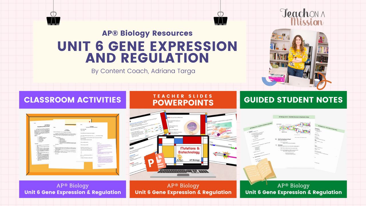 AP® Biology Unit 6 Gene Expression & Regulation Activities & Resources