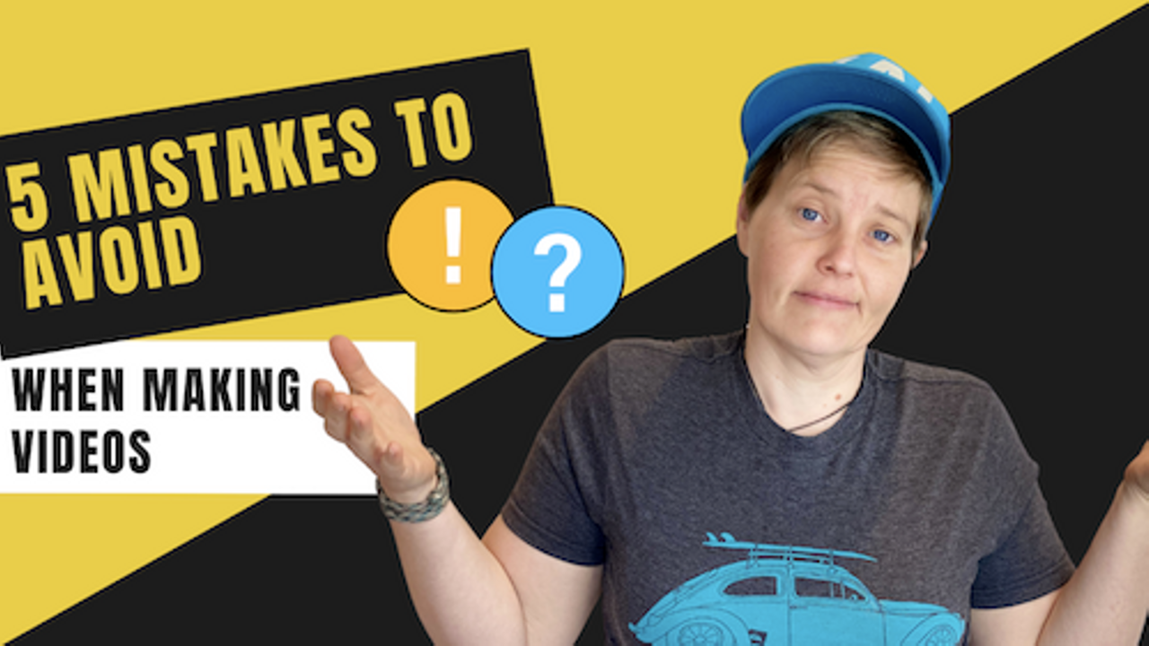 5 mistakes to avoid when making videos for their business