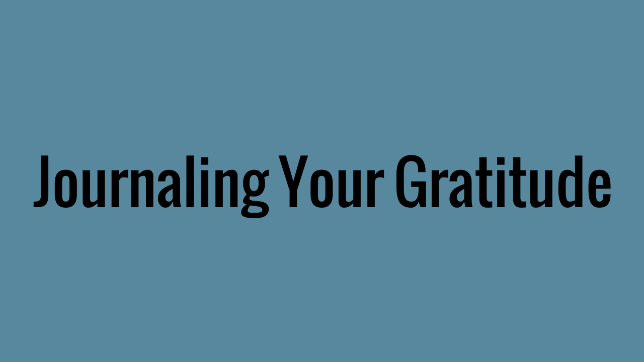 Journaling Your Gratitude