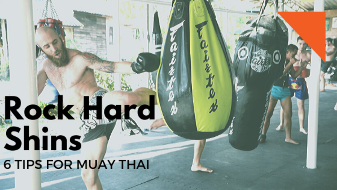 6 Shin Conditioning Tips for Muay Thai