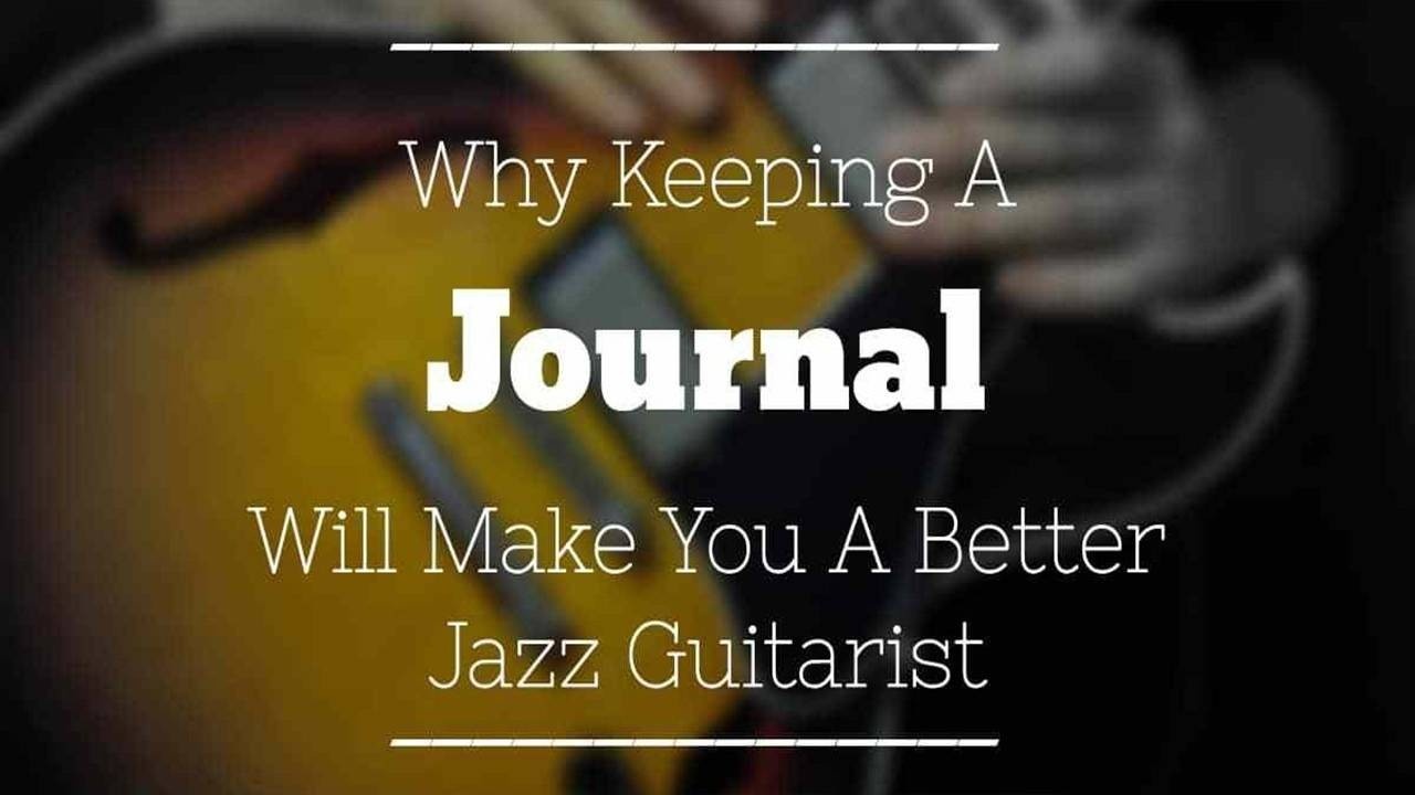 keeping-journal-better-jazz-guitarist