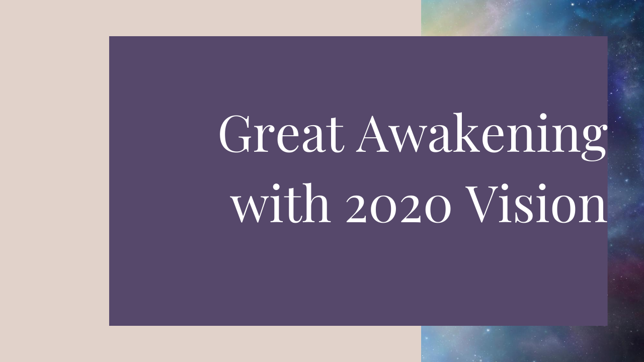 great_awakening_with_2020_vision