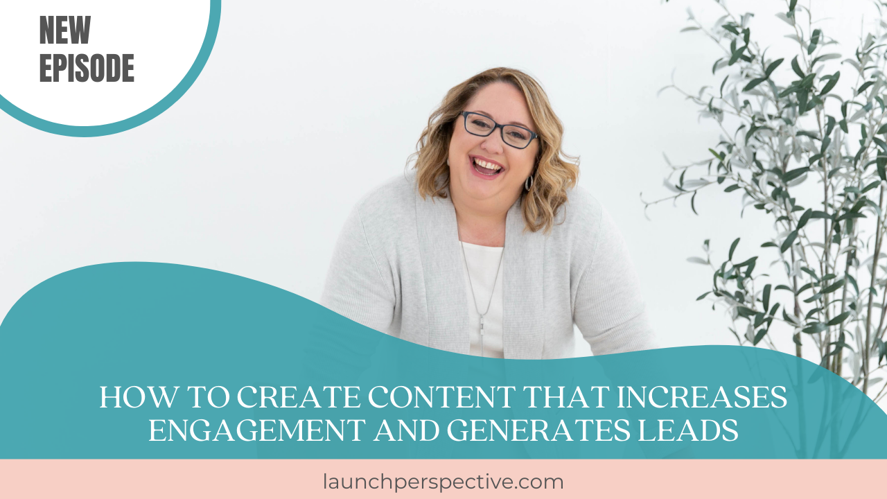 How to Create Content That Increases Engagement and Generates Leads