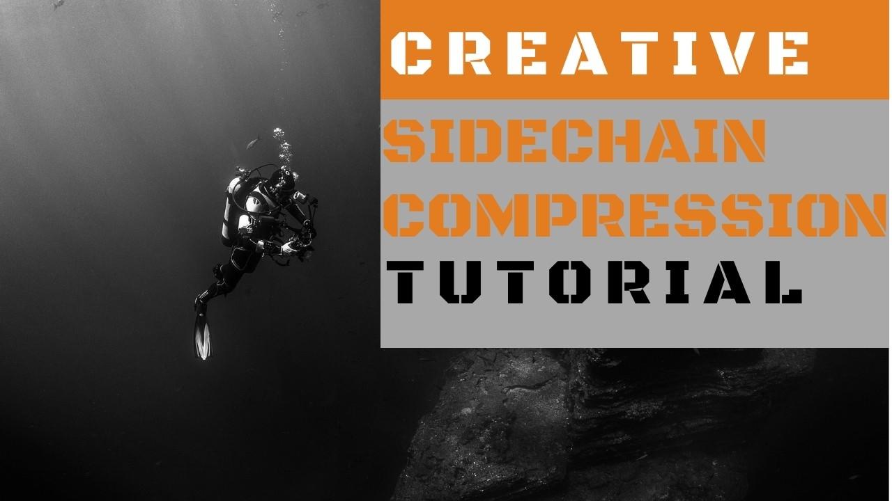 Creative Sidechain Compression Tutorial