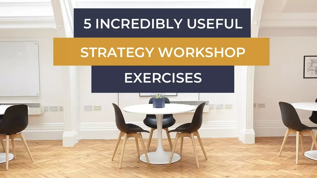 5 incredibly useful strategy workshop exercises