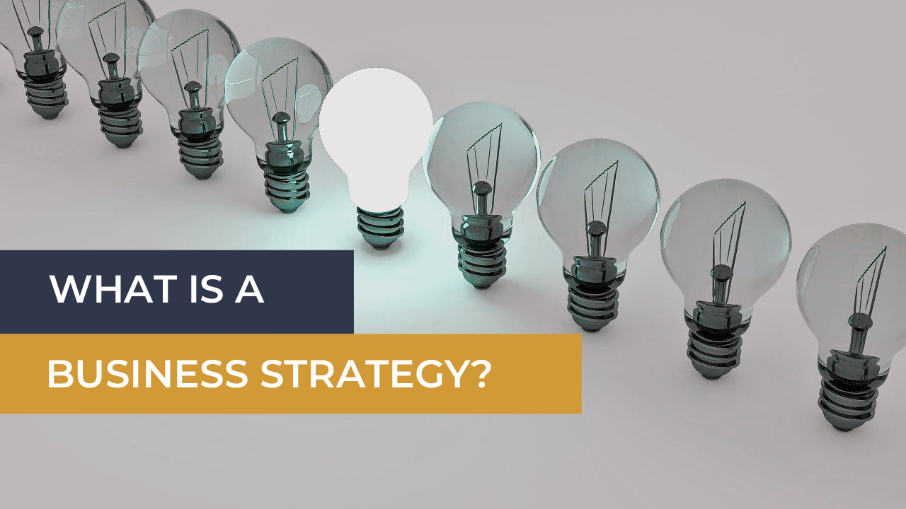 What is a business strategy - Strategy Workshops UK