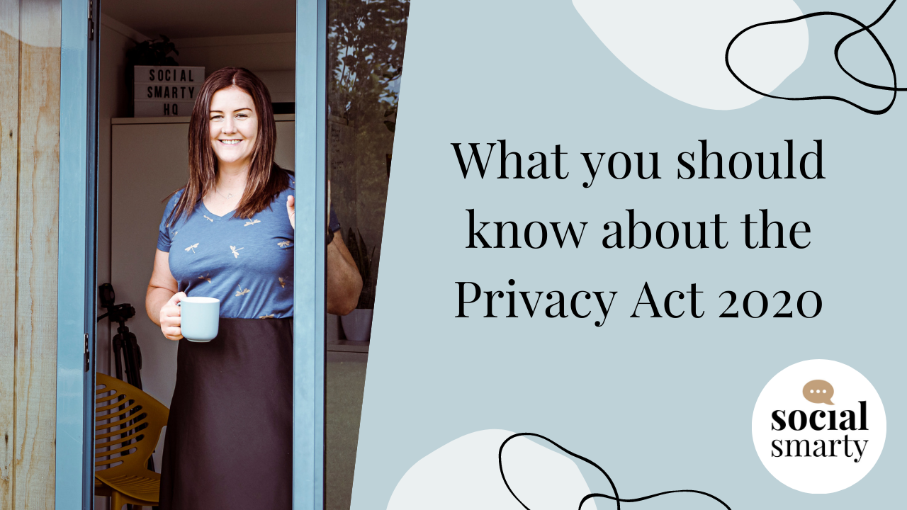 What you should know about the Privacy Act 2020 - Social Smarty