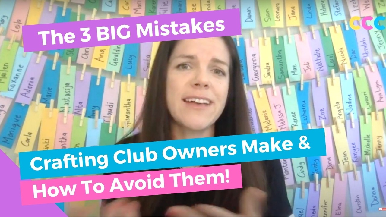 3 BIG Mistakes Crafting Club Owners Make (and How to Avoid Them)