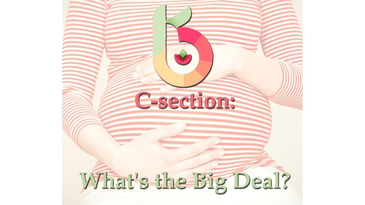 C-section-Whats the Big Deal