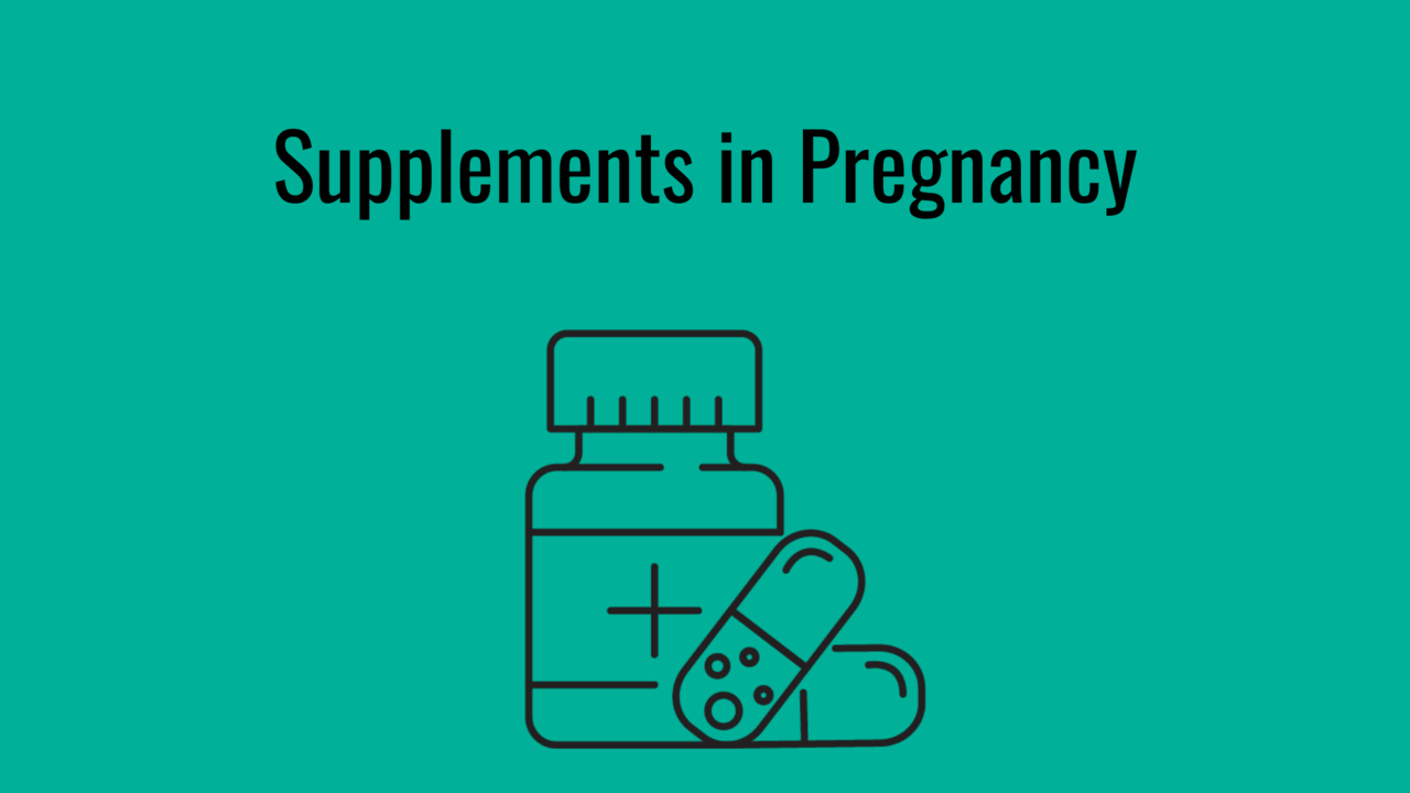 Supplements in Pregnancy - How to choose the right prenatal vitamin