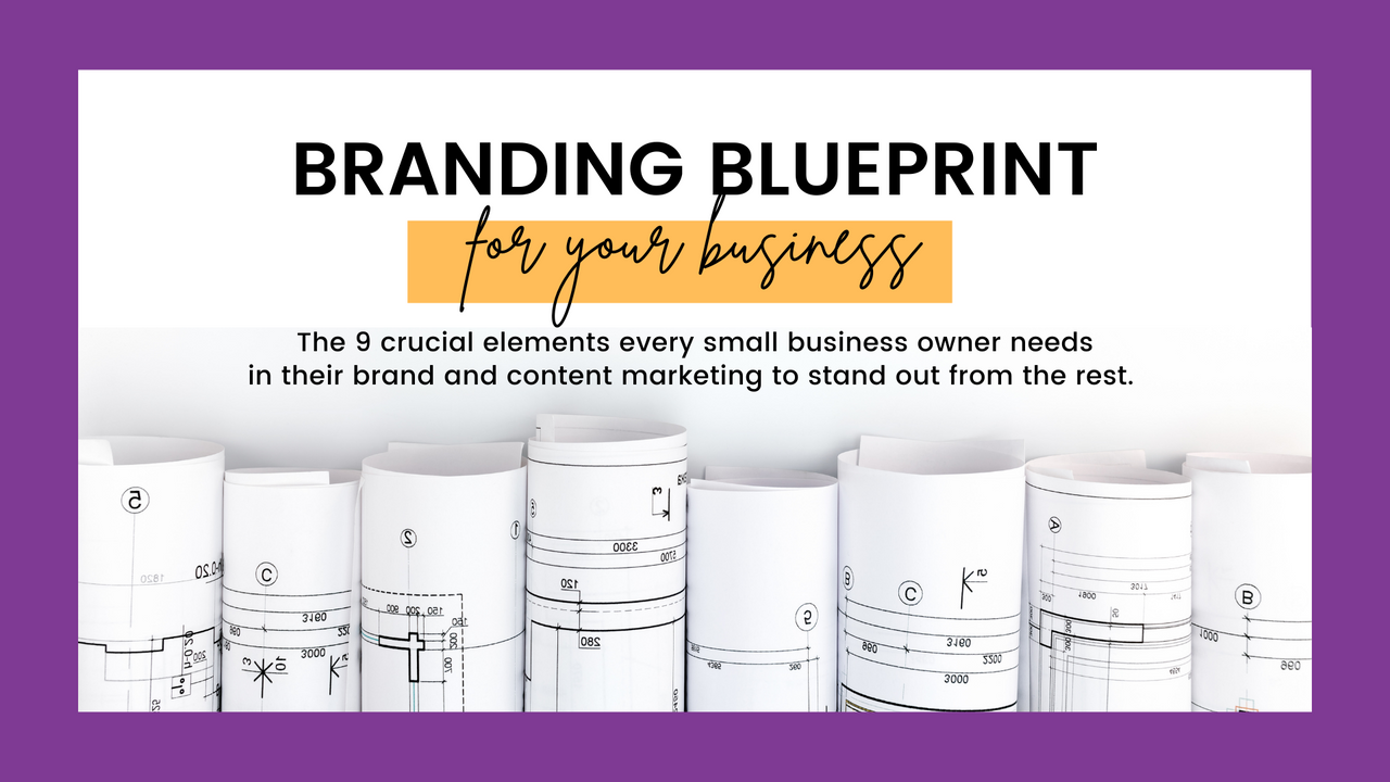 Branding Blueprint for Your Business