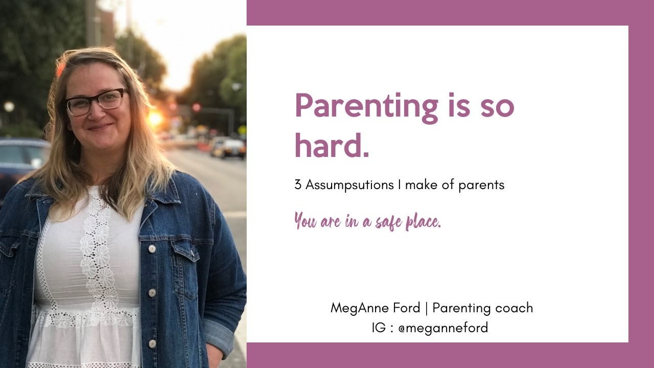 Parenting is so hard, Positive Parenting with MegAnne Ford