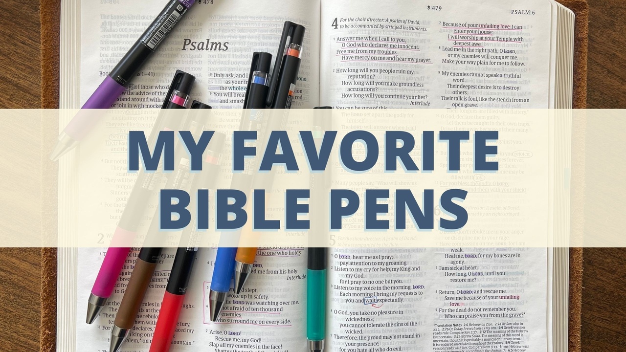 Best Pens For Bible Journaling - Scribbling Grace