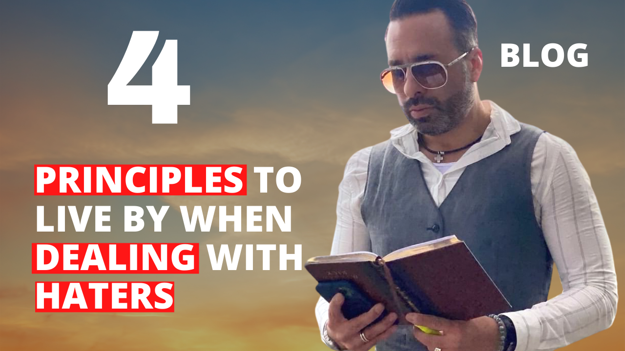 4 Principles to Live By When Dealing with Haters