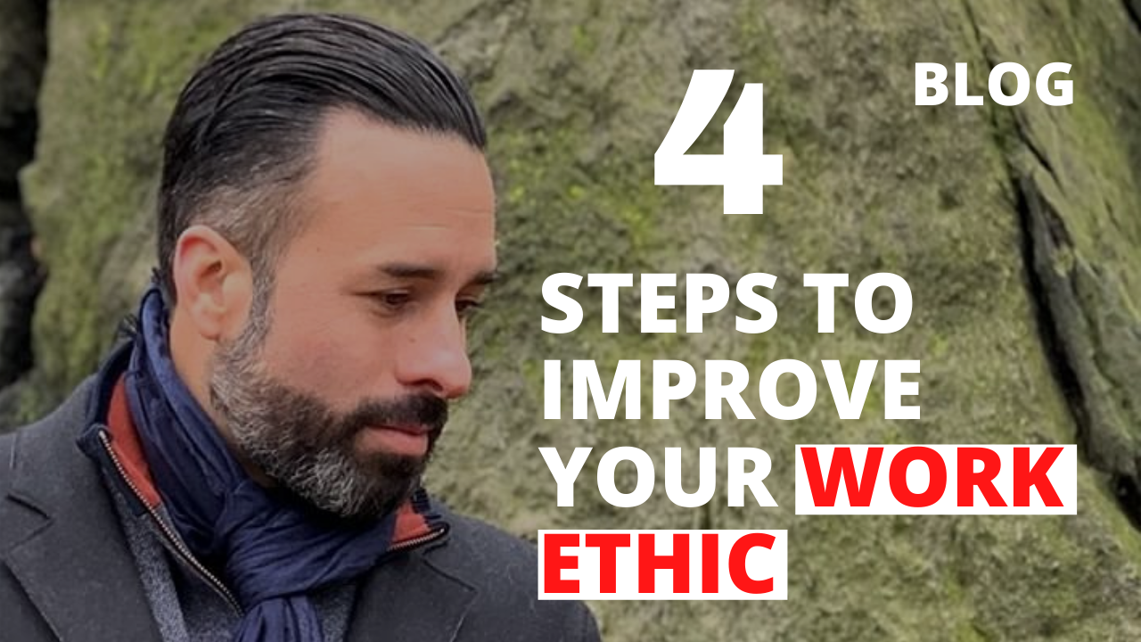 4 Steps to Improve Your Work Ethic