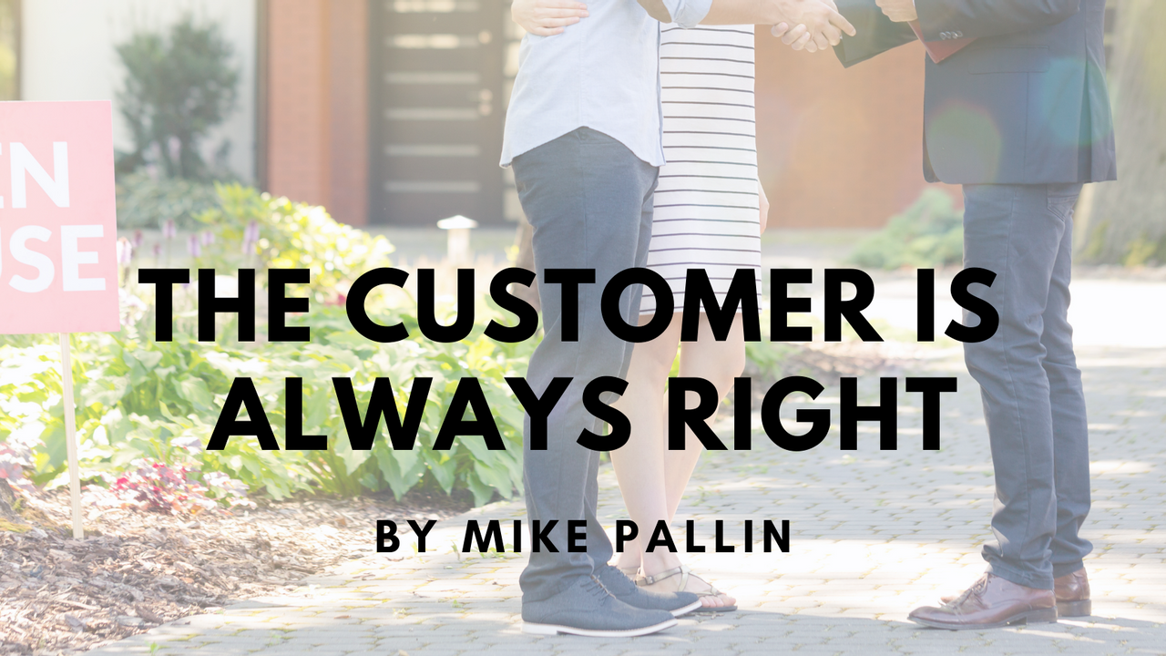 The Customer Is Always Right