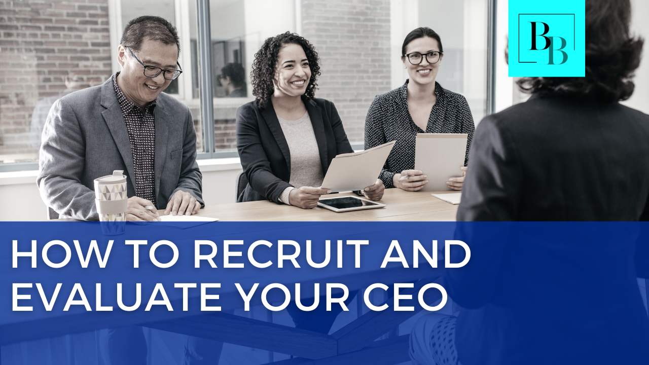 How to Recruit and Evaluate Your Not-for-Profit CEO