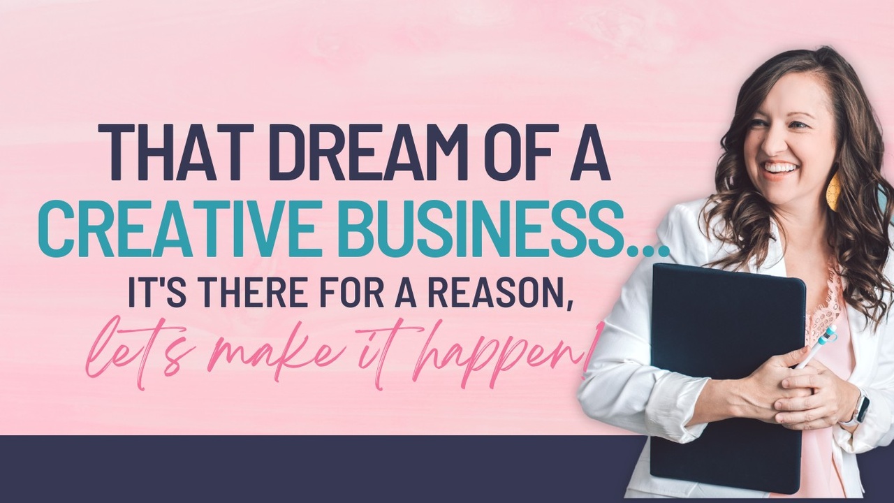 That dream of a creative business... it's there for a reason. Let's make it happen.