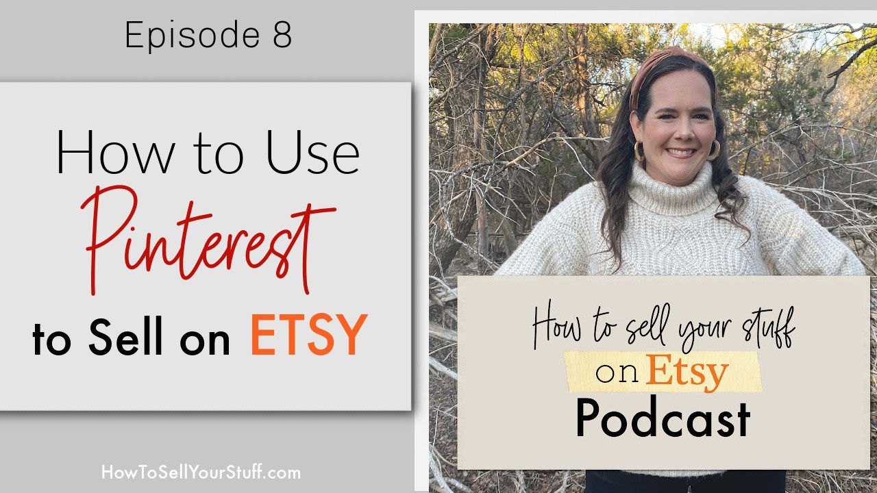 How to Use Pinterest to Sell on Etsy Podcast