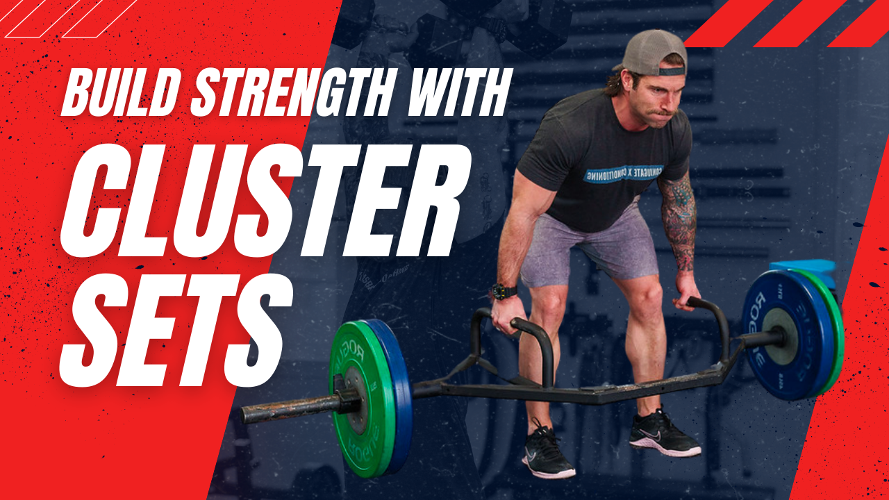 Build Strength With Cluster Sets