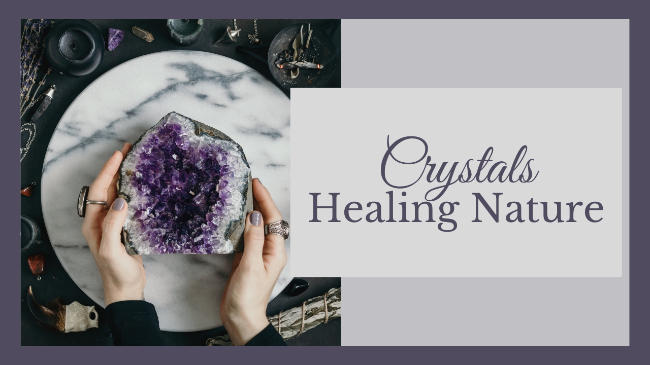 Crystal Healing Nature