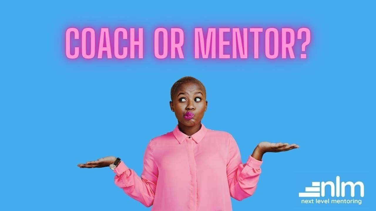 Coach or mentor