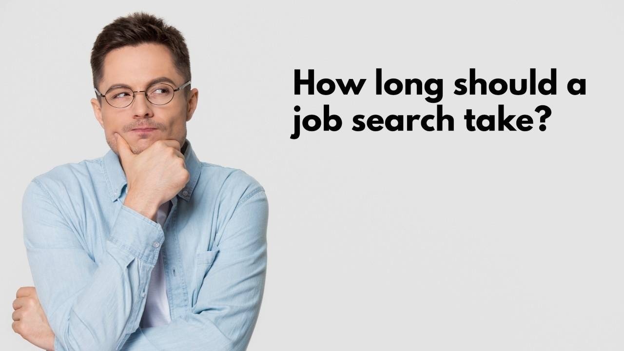 how long should your job search take