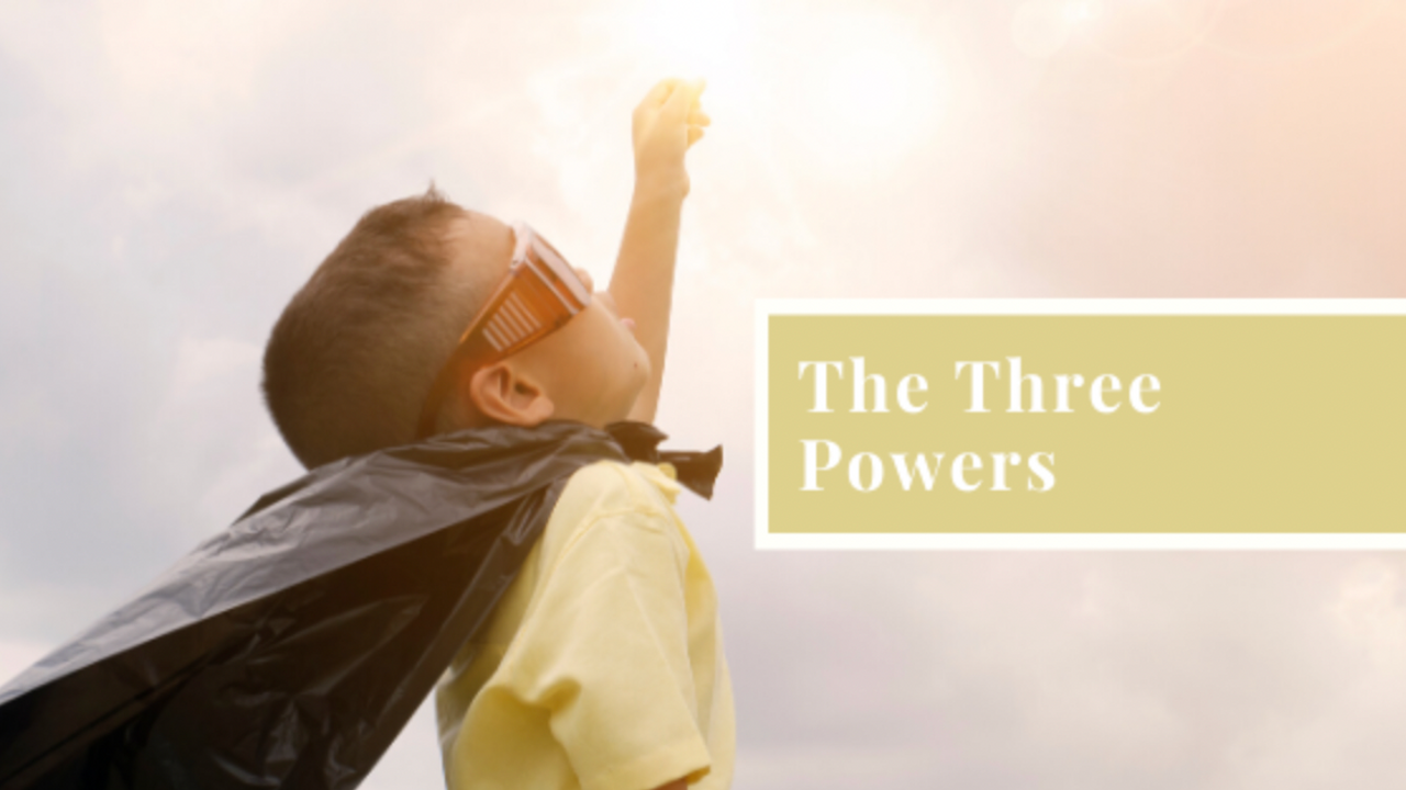 The Three Powers