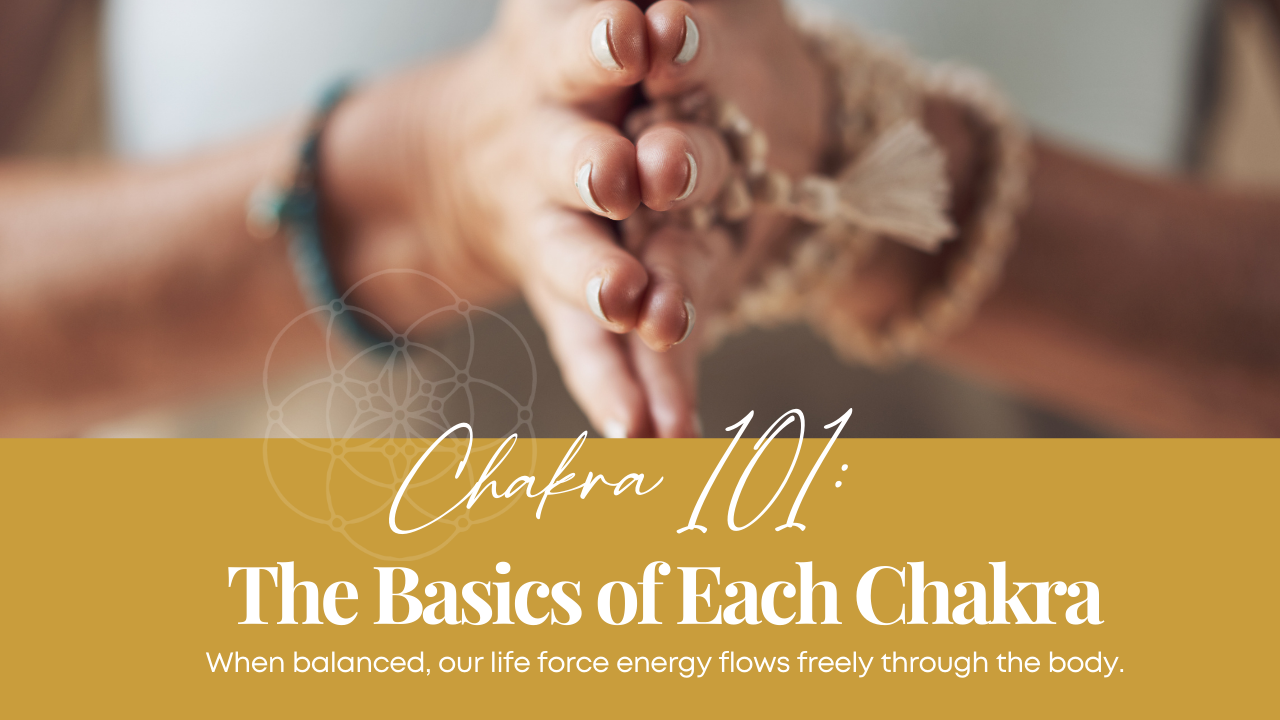 The Basics of Each Chakra