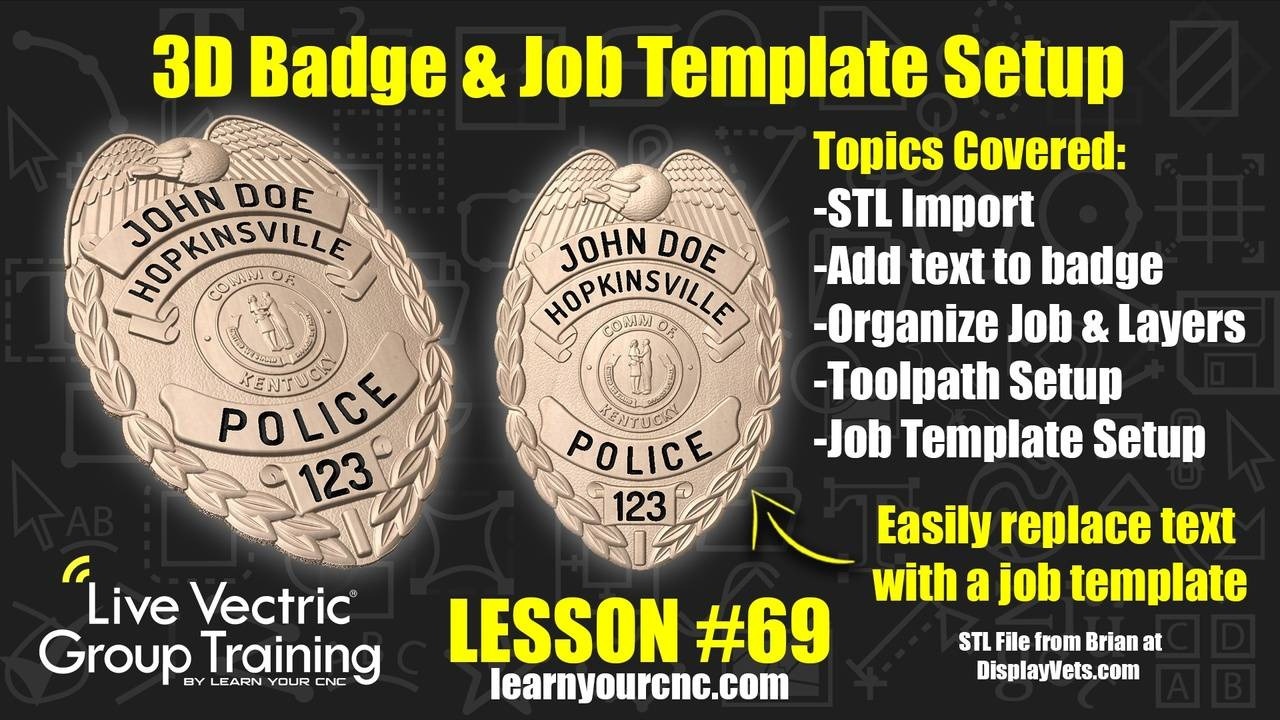 #69: Job Template Setup - 3D Police Badge - 12/9/2021