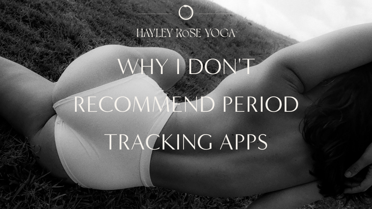 why i don't recommend period tracking apps