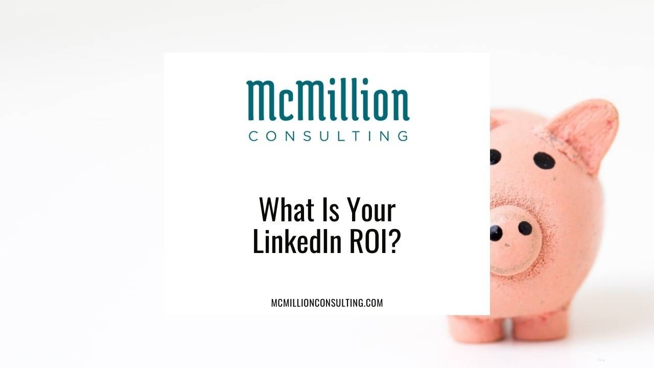 What Is Your LinkedIn ROI?