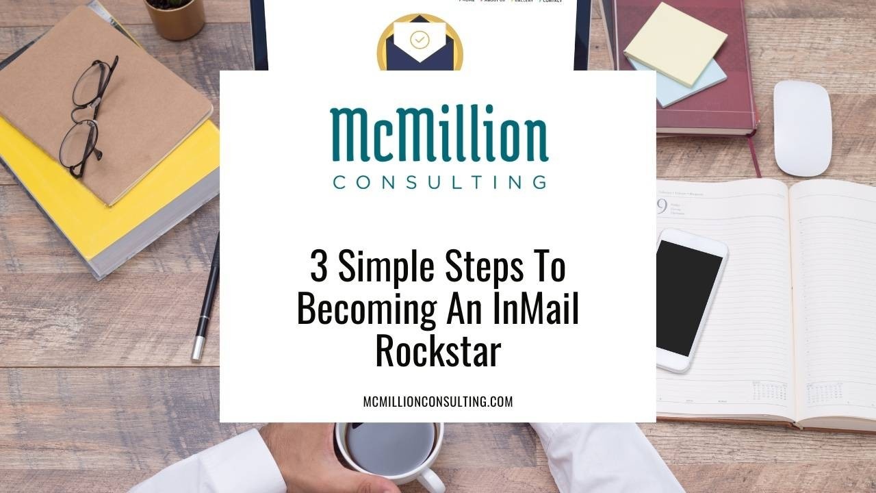 3 Steps To Becoming An InMail Rockstar