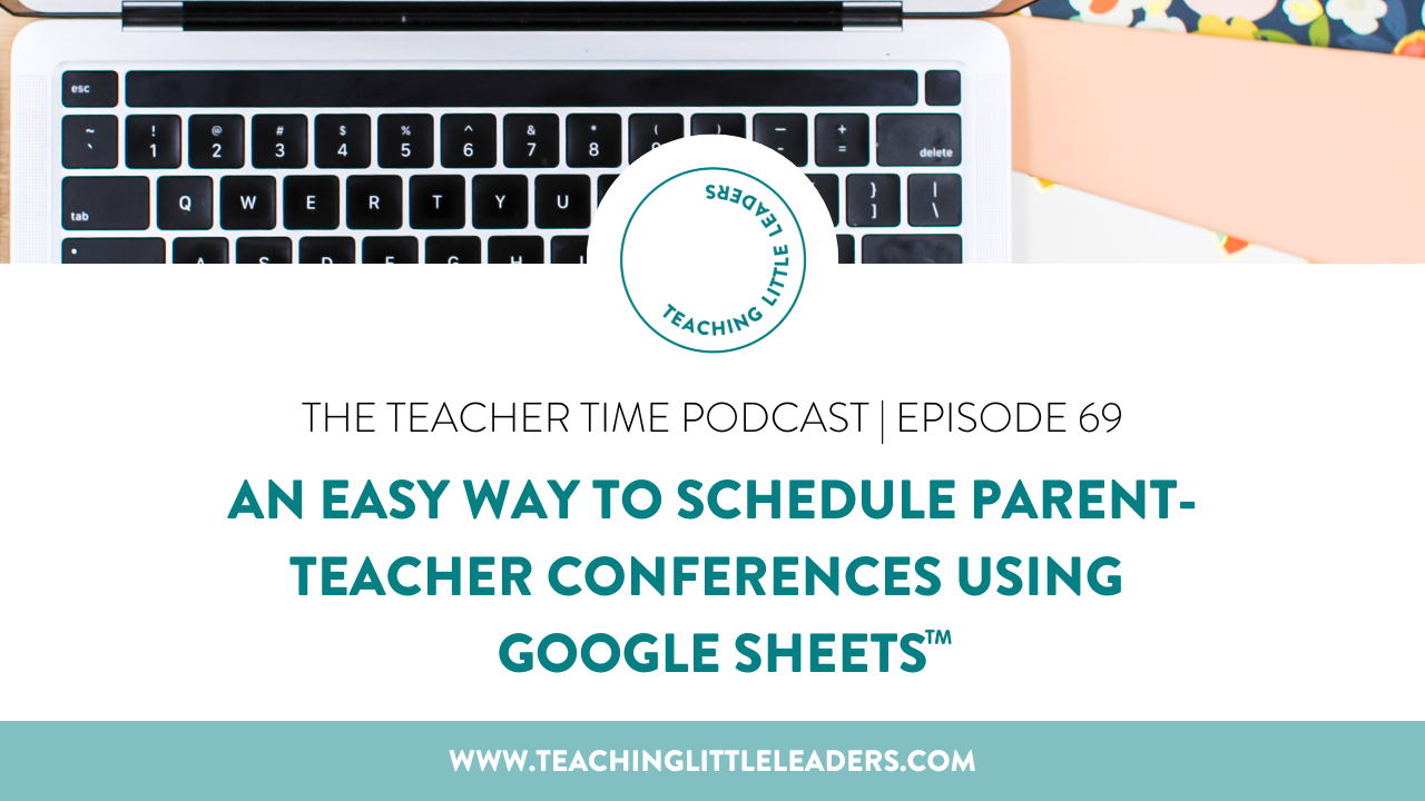 An Easy Way to Schedule Parent-Teacher Conferences Using Google Docs