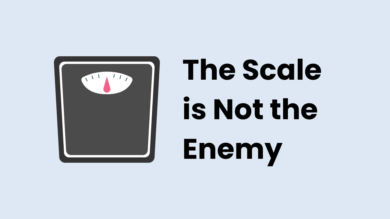 The Food Scale is Not the Enemy