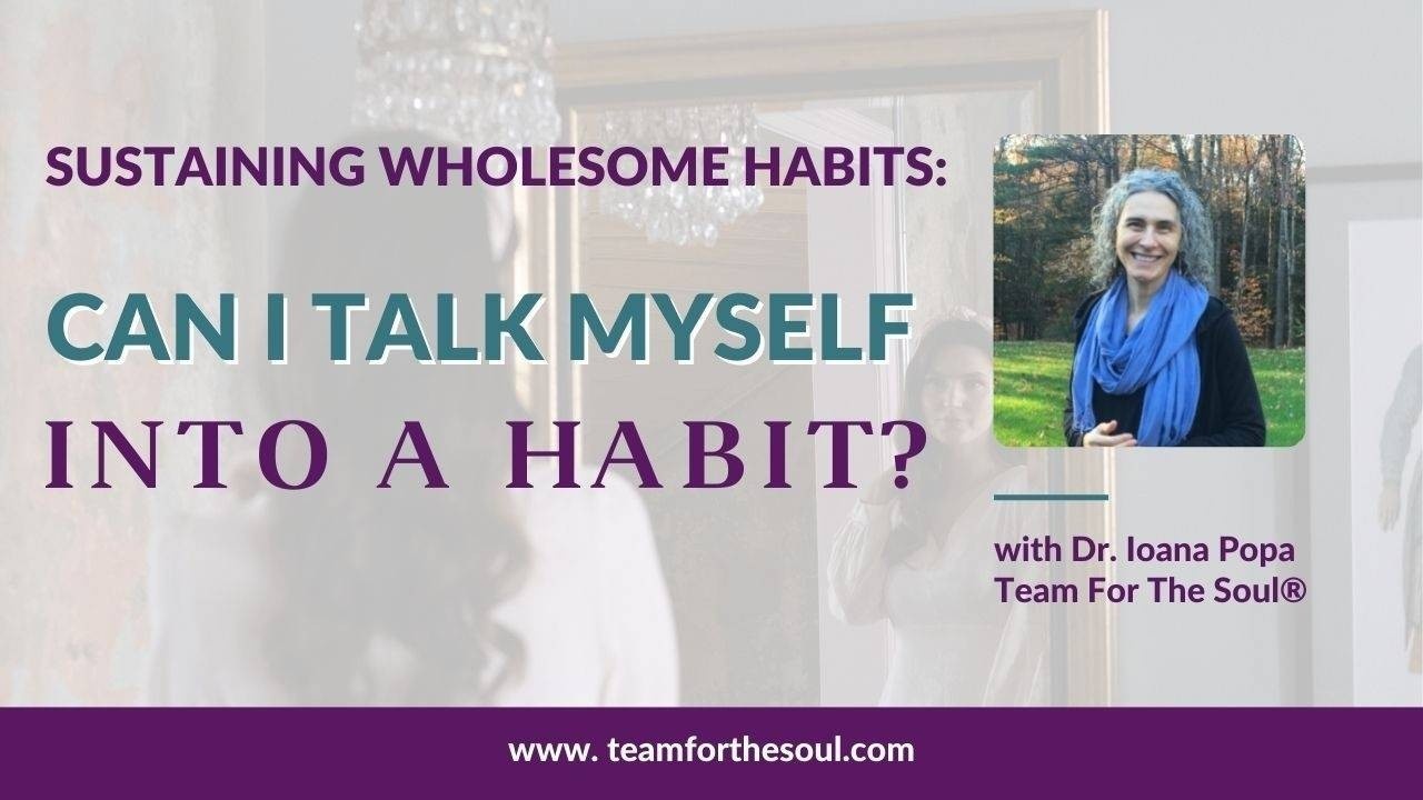 Internal Dialogue: Can It Help In Sustaining Better Habits? 