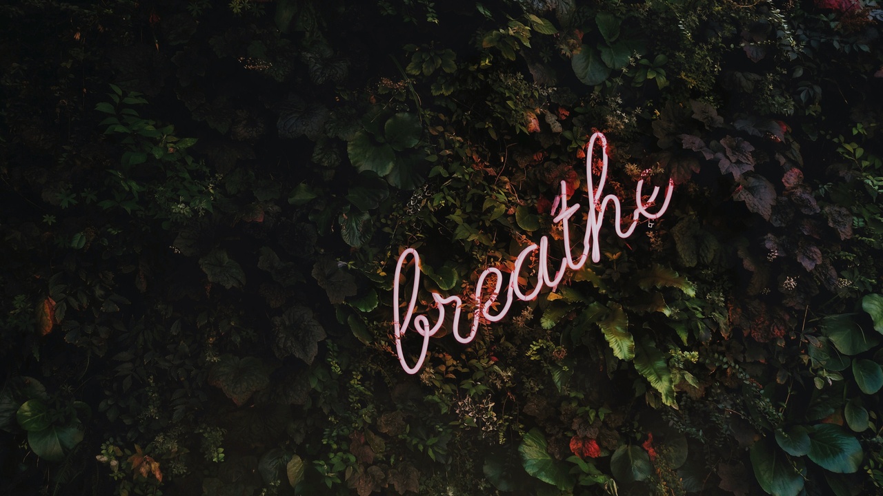 Sign saying breathe