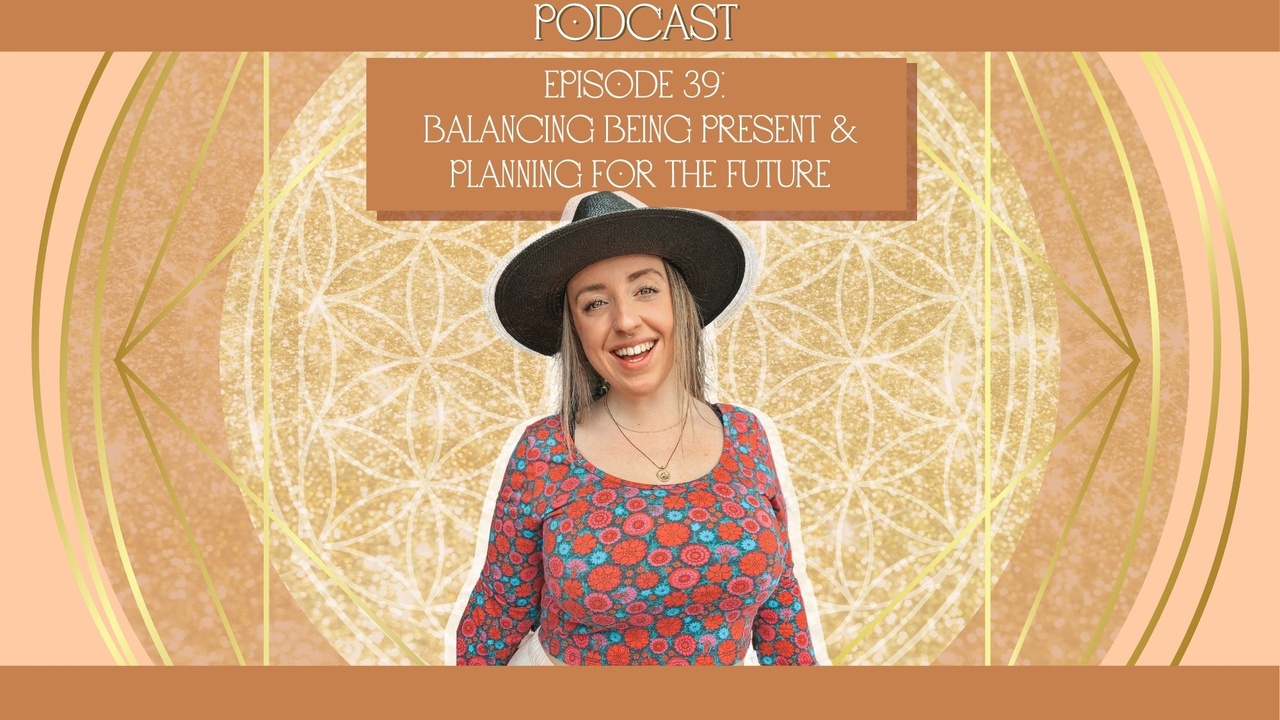 Balancing being present & planning for the future